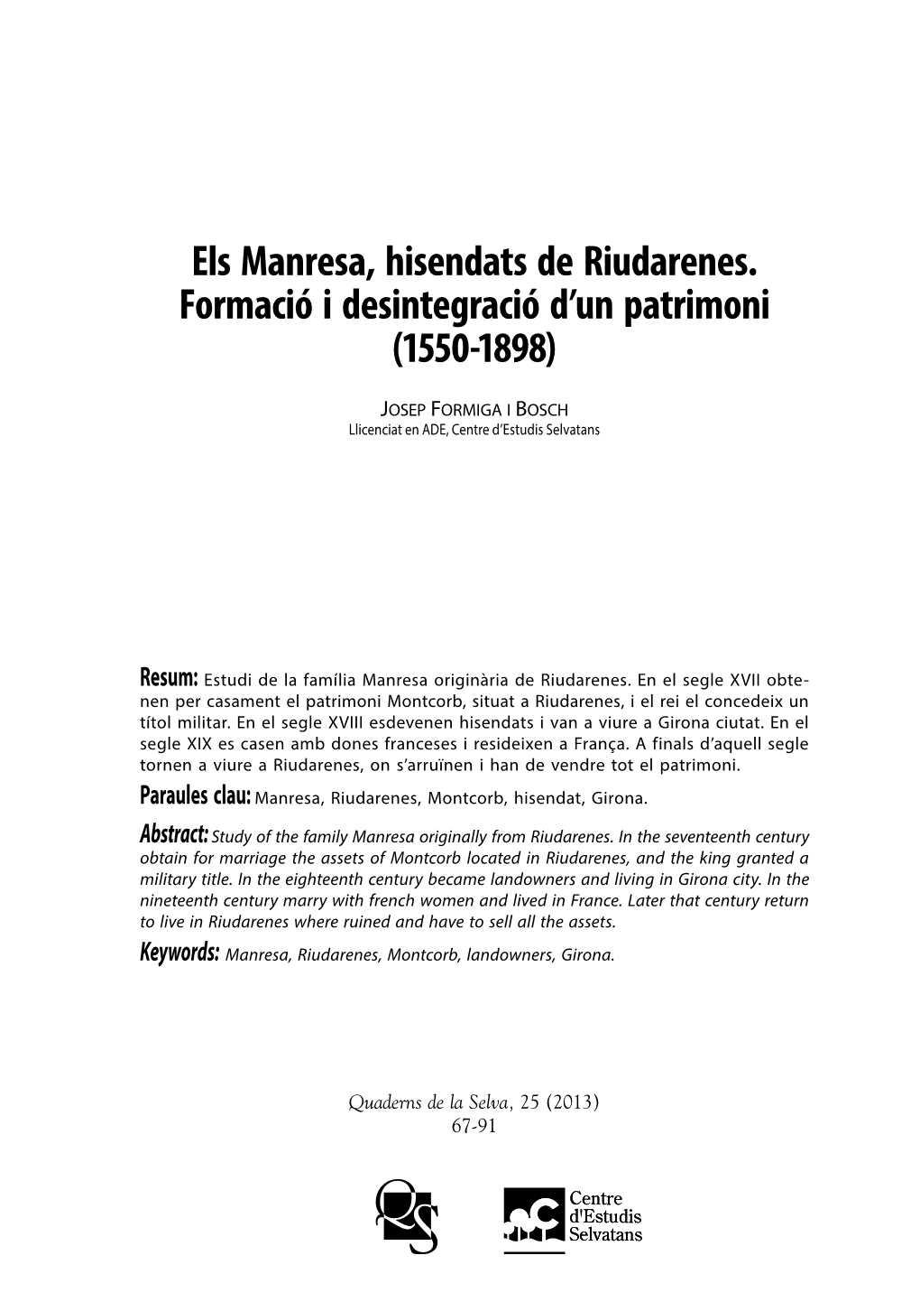 Els Manresa, Hisendats De Riudarenes. Formació I Desintegració D’Un Patrimoni (1550-1898)