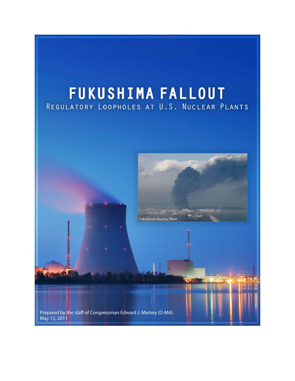 Fukushima Fallout Regulatory Loopholes at U.S. Nuclear Plants