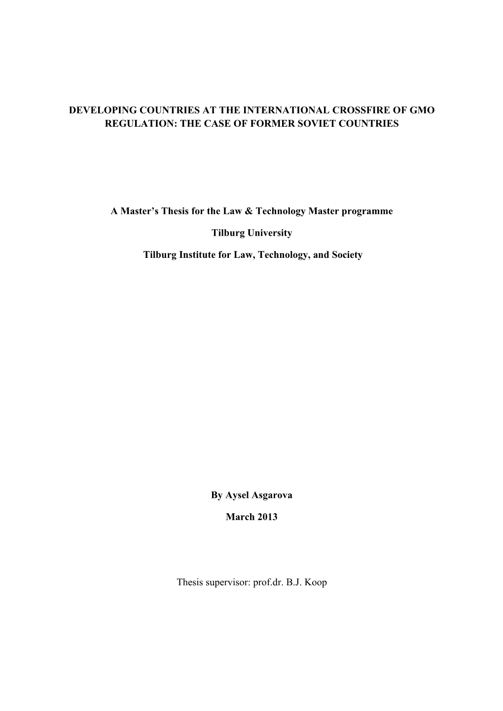 Developing Countries at the International Crossfire of Gmo Regulation: the Case of Former Soviet Countries