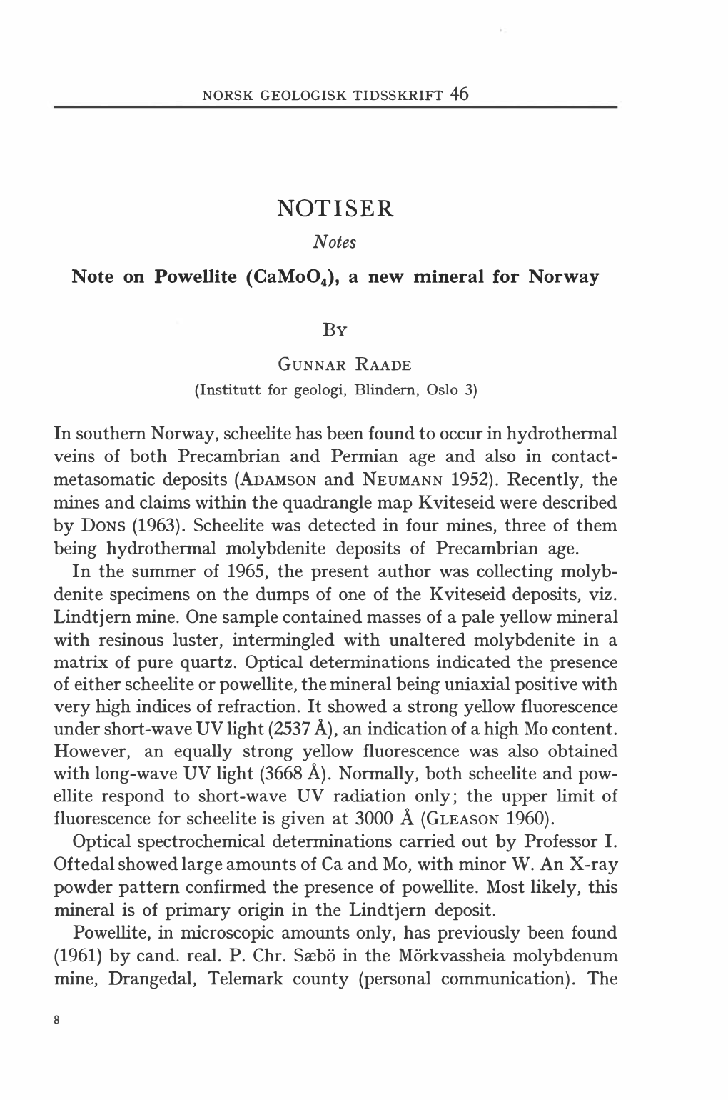 NOTISER Notes Note on Powellite (Camo04), a New Mineral for Norway