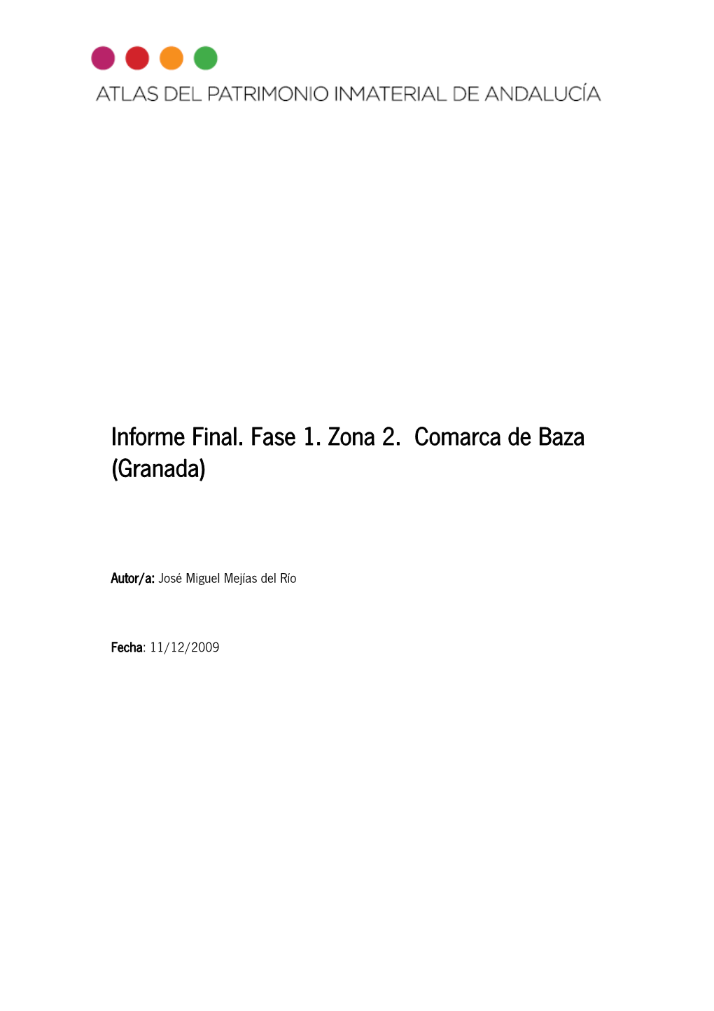 Informe Final. Fase 1. Zona 2. Comarca De Baza (Granada)
