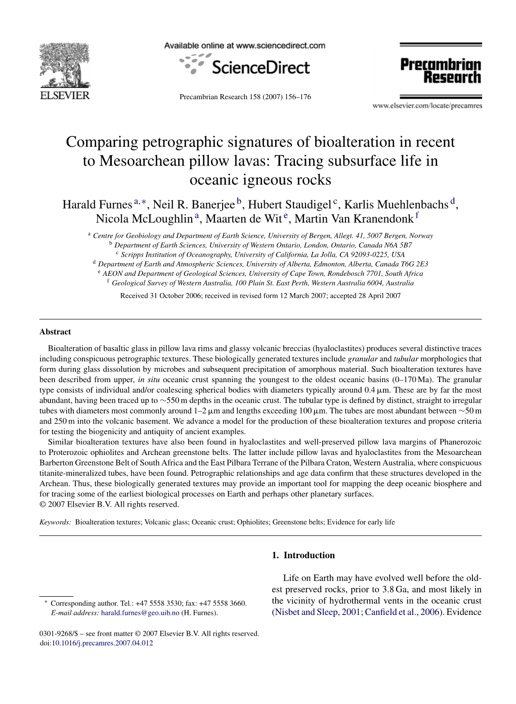 Comparing Petrographic Signatures of Bioalteration in Recent to Mesoarchean Pillow Lavas: Tracing Subsurface Life in Oceanic Igneous Rocks Harald Furnes A,∗, Neil R