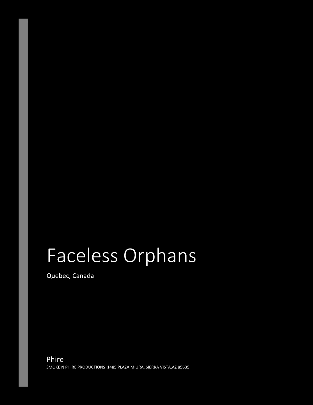 Faceless Orphans Quebec, Canada