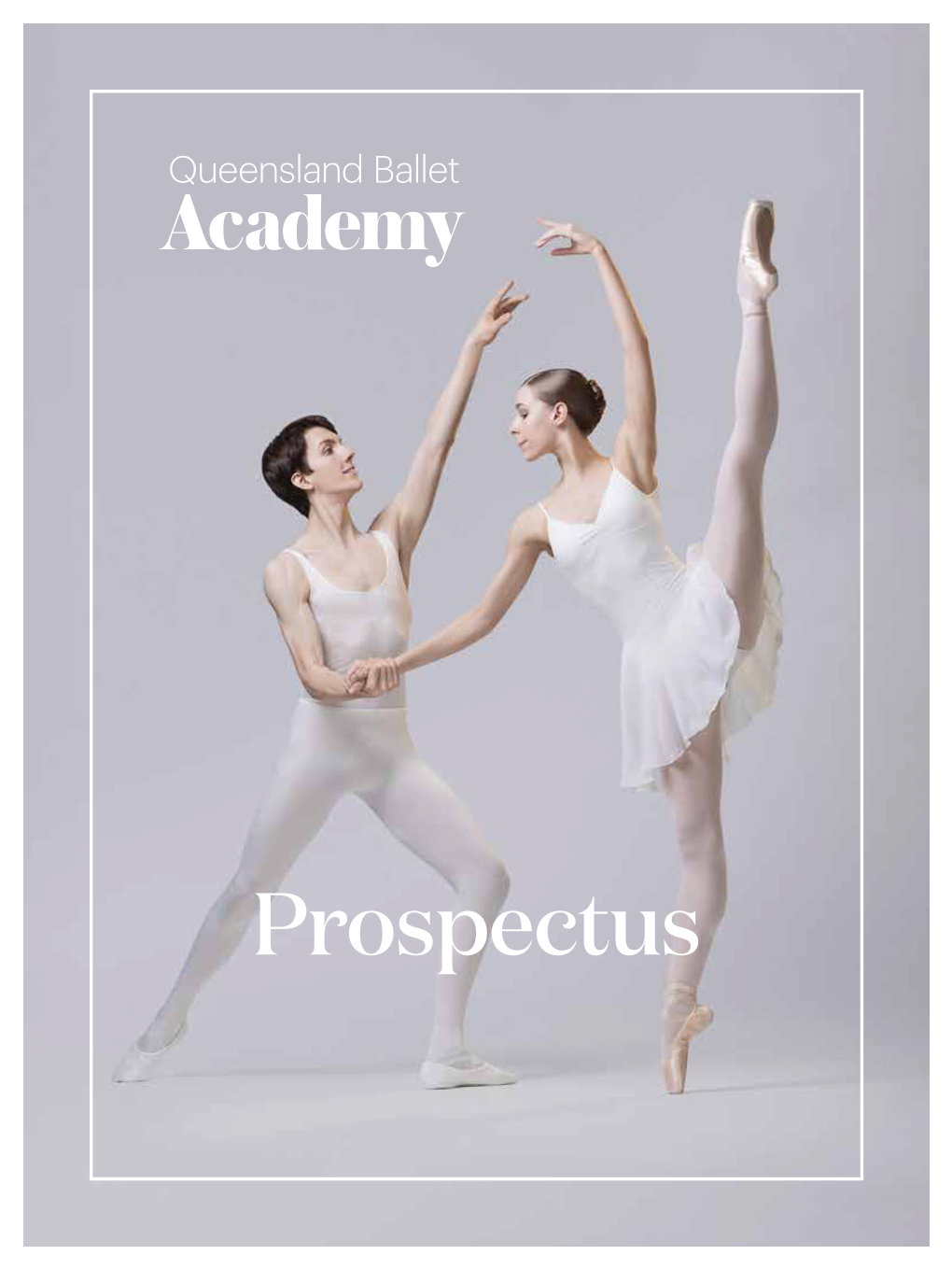 Prospectus Front and Inside Cover: Photography by David Kelly CONTENTS
