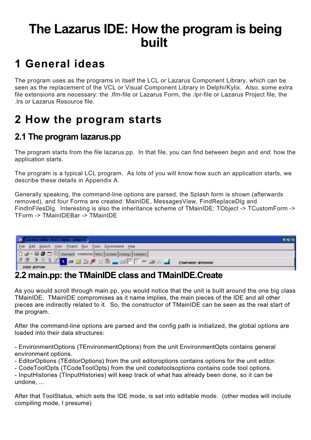 The Lazarus IDE: How the Program Is Being Built 1 General Ideas