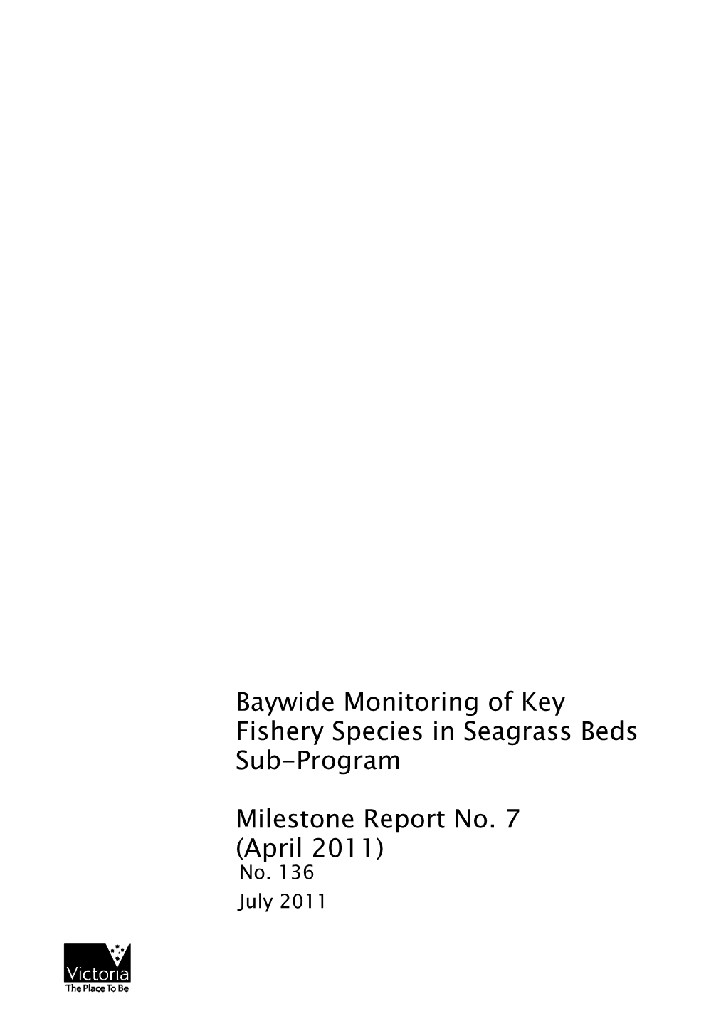 Baywide Monitoring of Key Fishery Species in Seagrass Beds Sub-Program