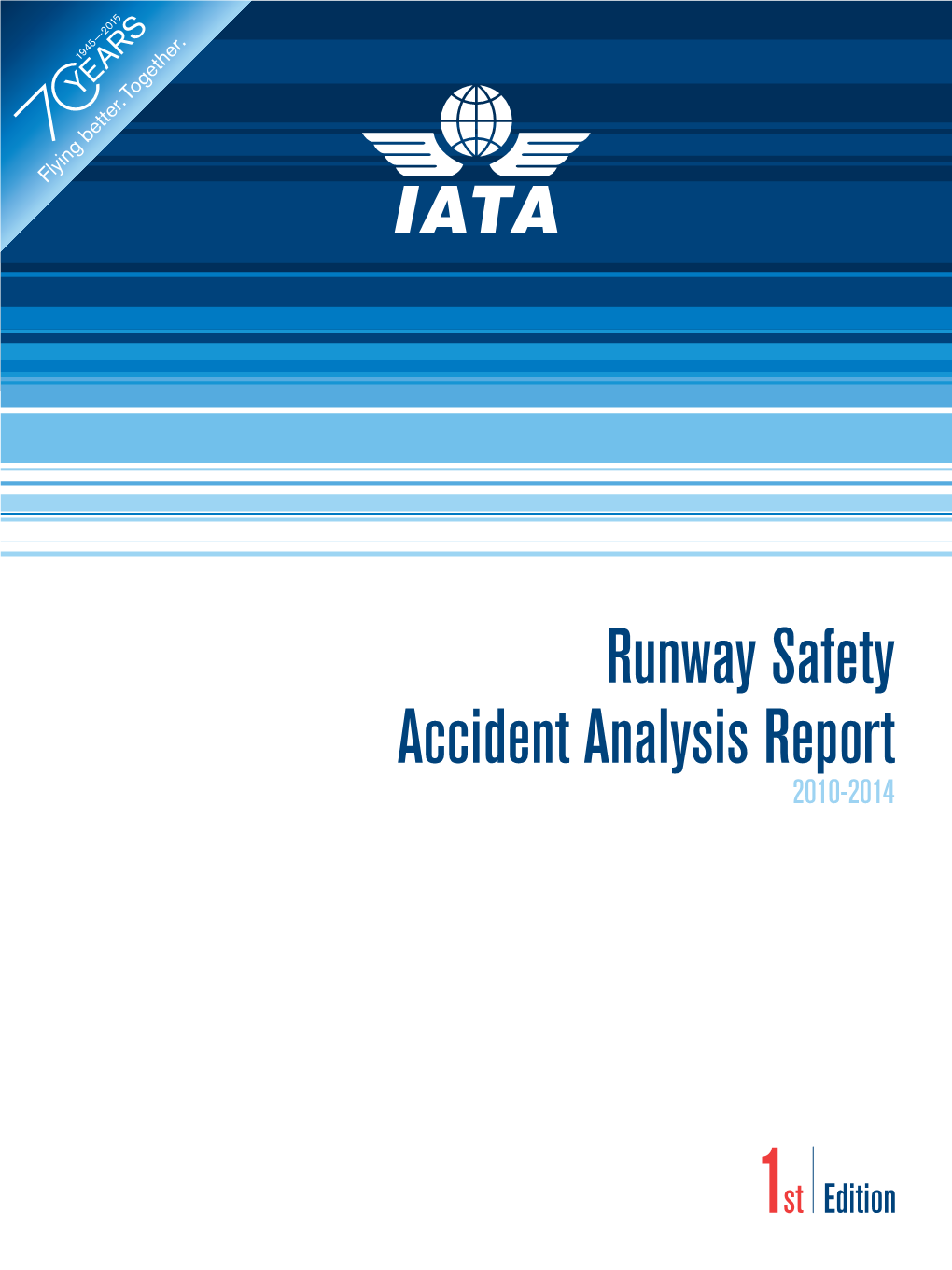 Runway Safety Accident Analysis Report 2010-2014