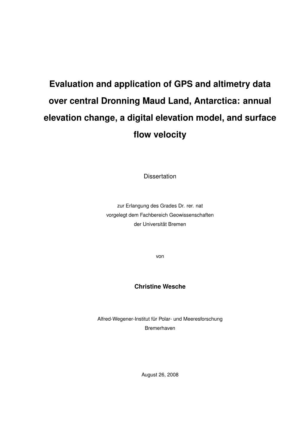 Evaluation and Application of GPS and Altimetry Data Over Central