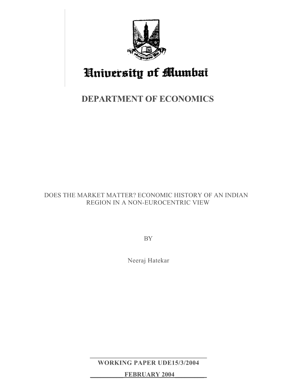 Economic History of an Indian Region in a Non-Eurocentric View