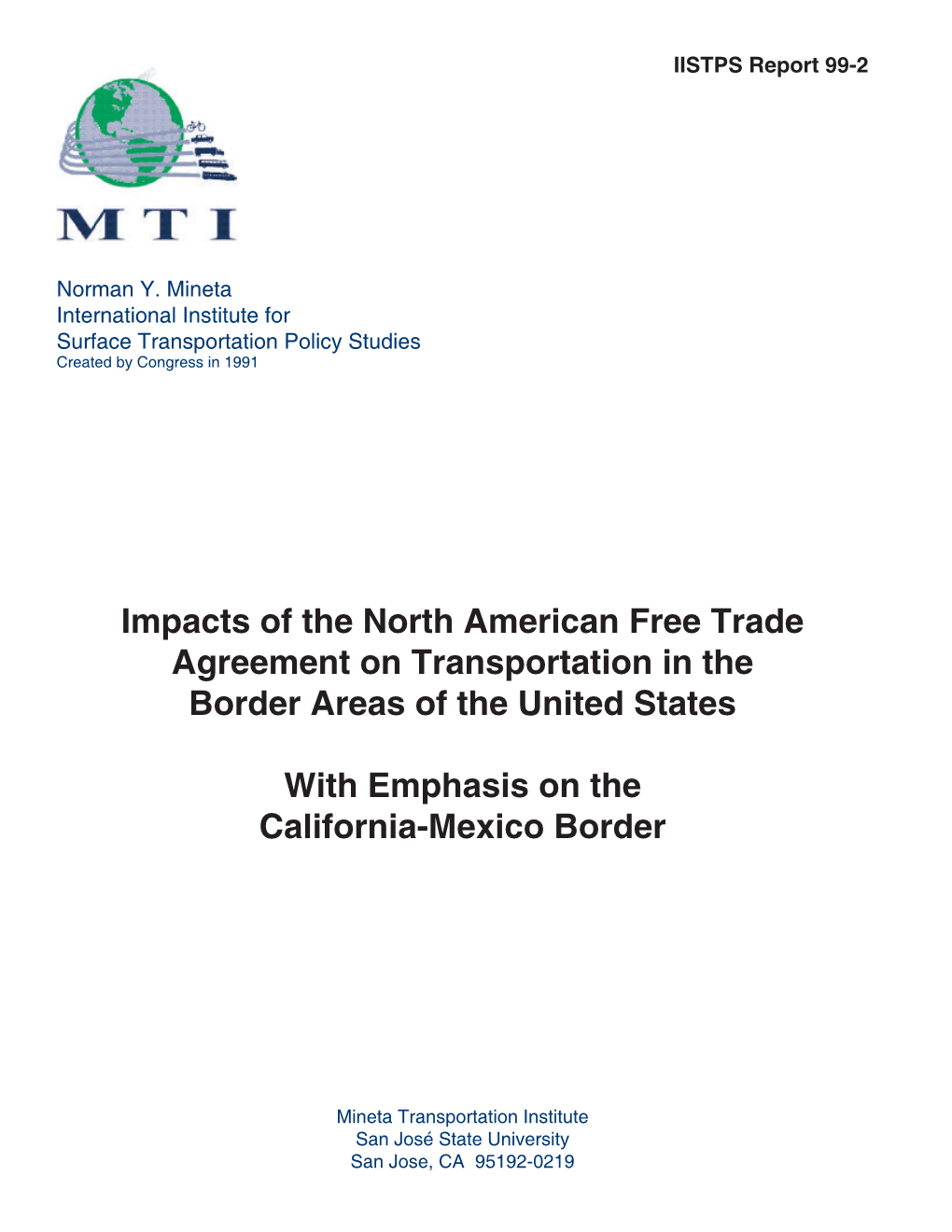 Impacts of the North American Free Trade Agreement on Transportation in the Border Areas of the United States with Emphasis on T