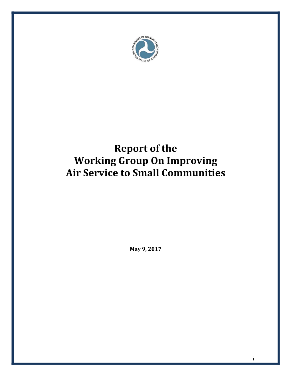 Report of the Working Group on Improving Air Service to Small Communities