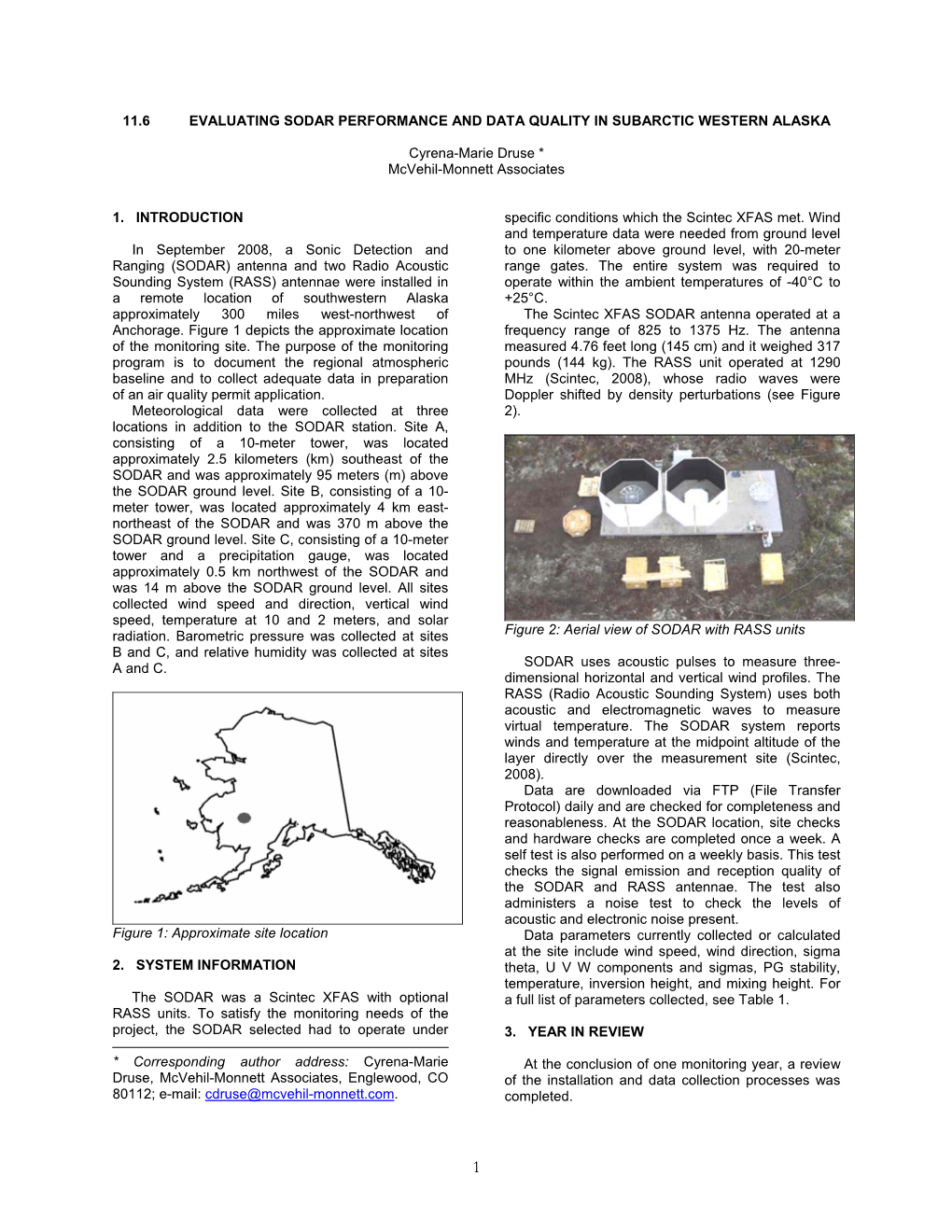 11.6 EVALUATING SODAR PERFORMANCE and DATA QUALITY in SUBARCTIC WESTERN ALASKA Cyrena-Marie Druse * Mcvehil-Monnett Associat