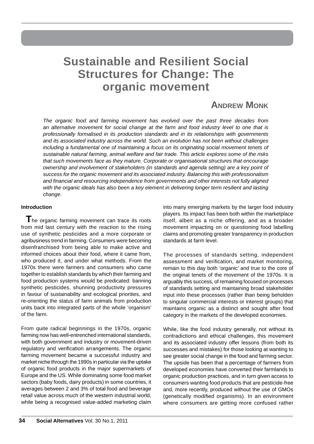Sustainable and Resilient Social Structures for Change: the Organic Movement