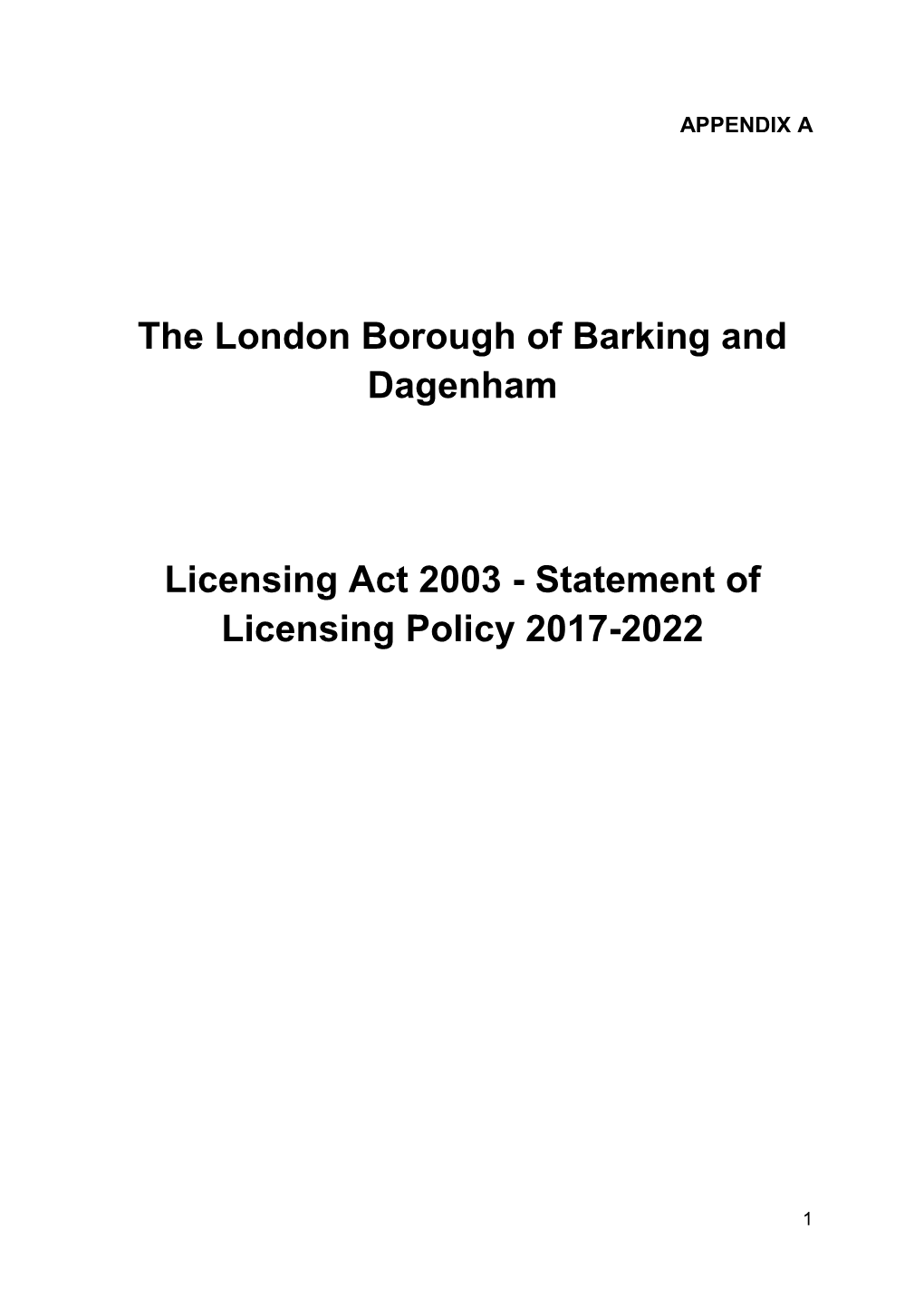 The London Borough of Barking and Dagenham Licensing Act 2003