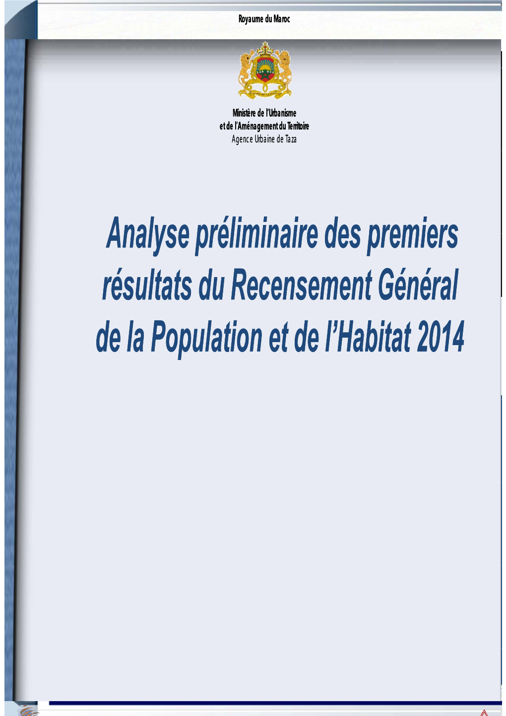 Analyse Préliminaire Des Premiers Résultats Du Recensement Général De La Population Et De L’Habitat 2014 Indicateurs Territoire Agence Urbaine De Taza