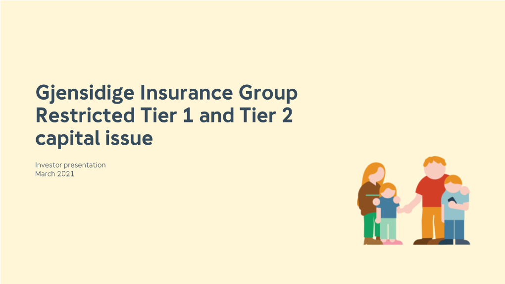 Gjensidige Insurance Group Restricted Tier 1 and Tier 2 Capital Issue