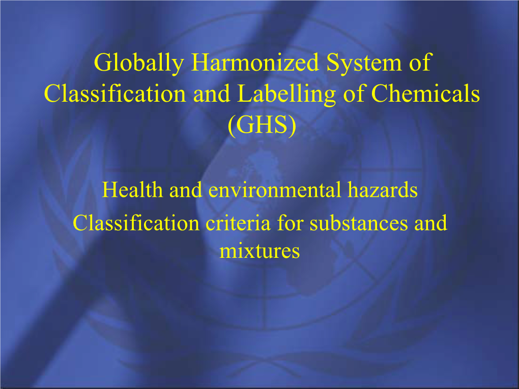 Health and Environmental Hazards Classification Criteria for Substances and Mixtures Working Definitions