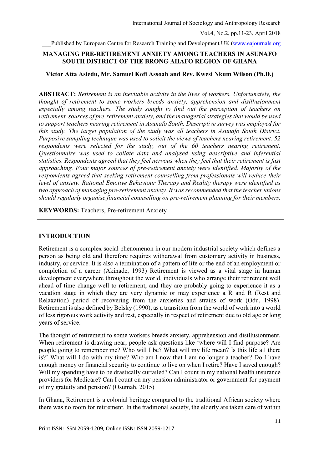 MANAGING PRE-RETIREMENT ANXIETY AMONG TEACHERS in ASUNAFO SOUTH DISTRICT of the BRONG AHAFO REGION of GHANA Victor Atta Asiedu, Mr