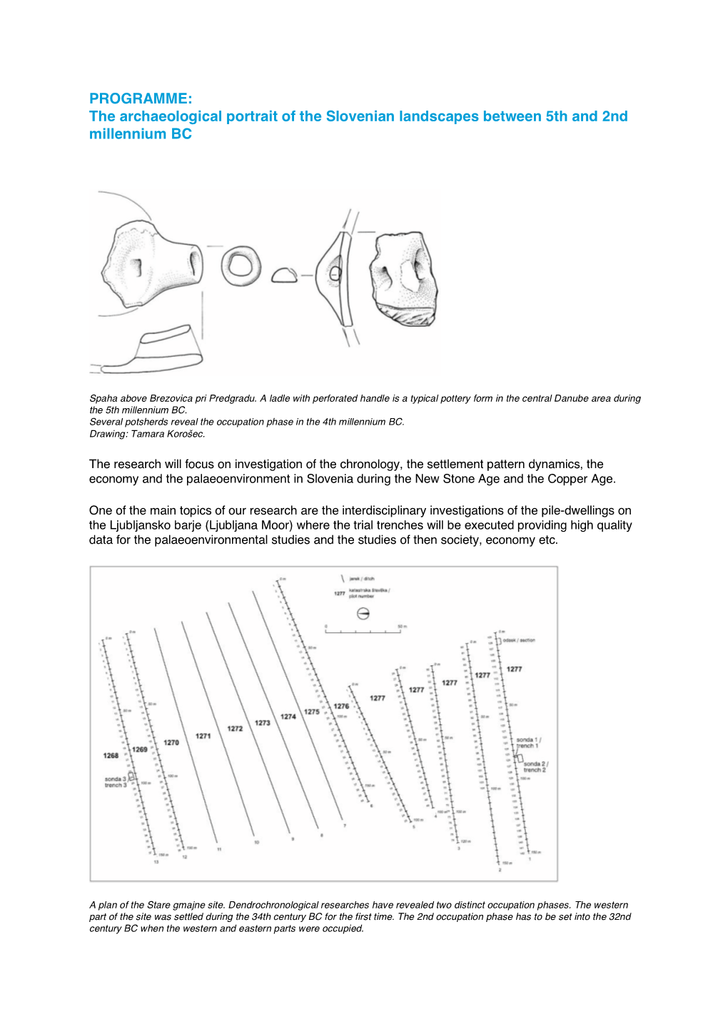 PROGRAMME: the Archaeological Portrait of the Slovenian Landscapes Between 5Th and 2Nd Millennium BC