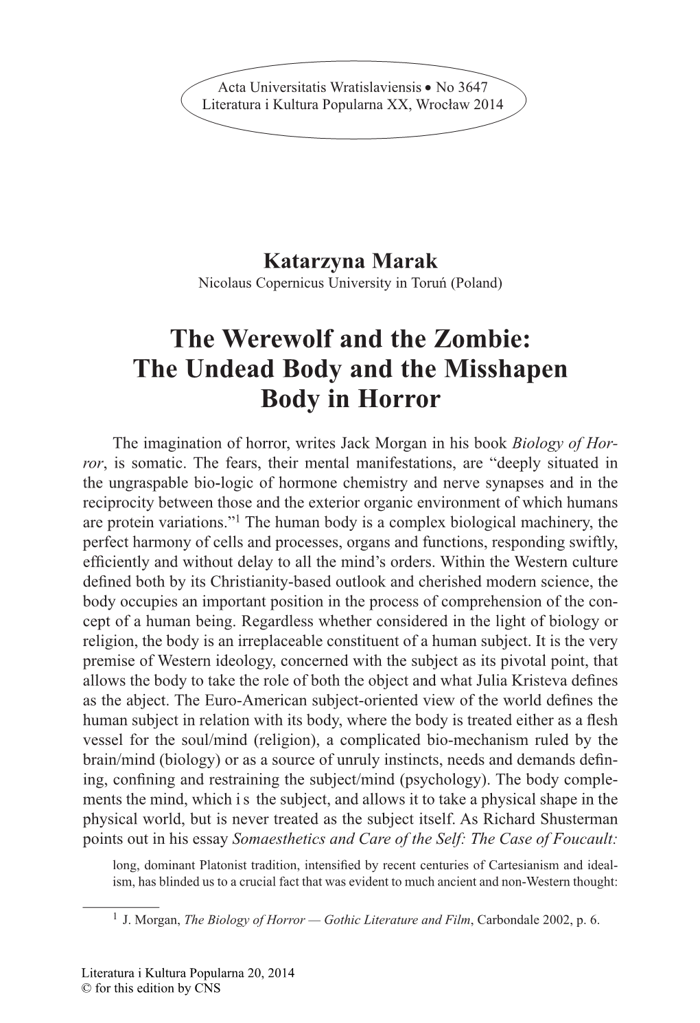 The Werewolf and the Zombie: the Undead Body and the Misshapen Body in Horror