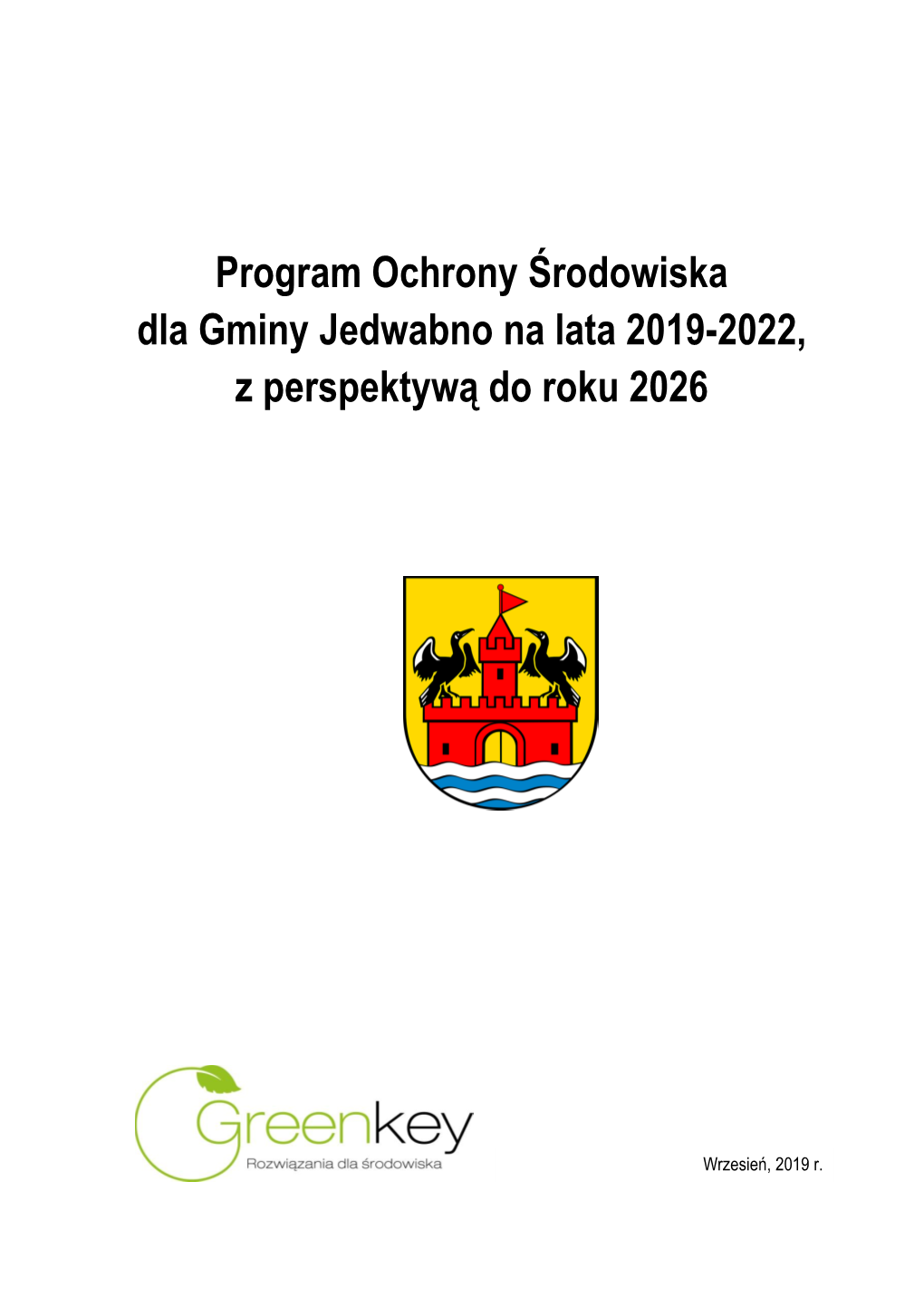 Program Ochrony Środowiska Dla Gminy Jedwabno Na Lata 2019-2022, Z Perspektywą Do Roku 2026