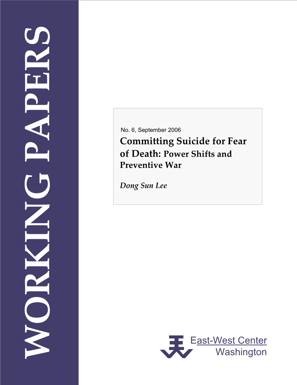 Committing Suicide for Fear of Death:Power Shifts and Preventive
