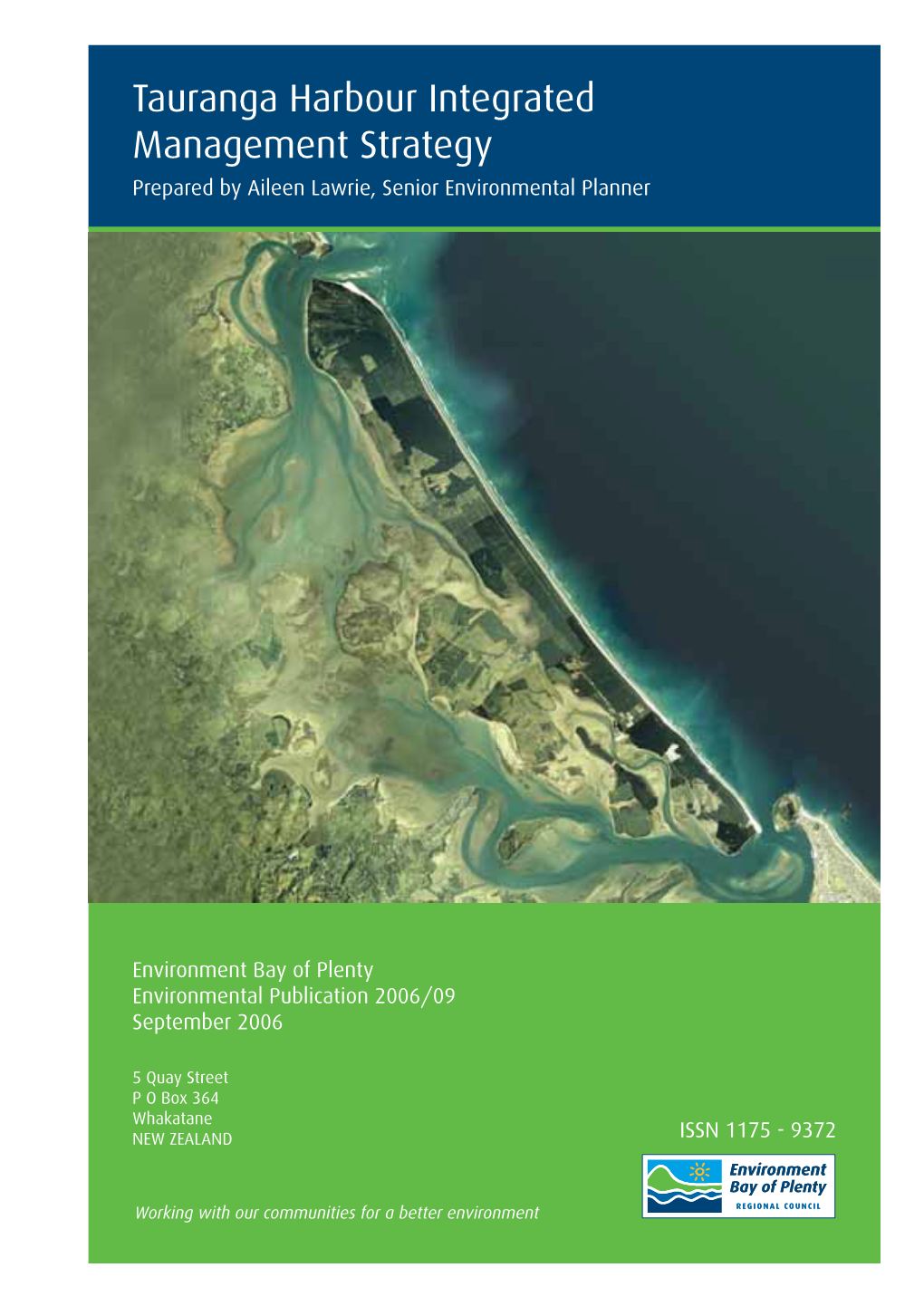 Tauranga Harbour Integrated Management Strategy Prepared by Aileen Lawrie, Senior Environmental Planner