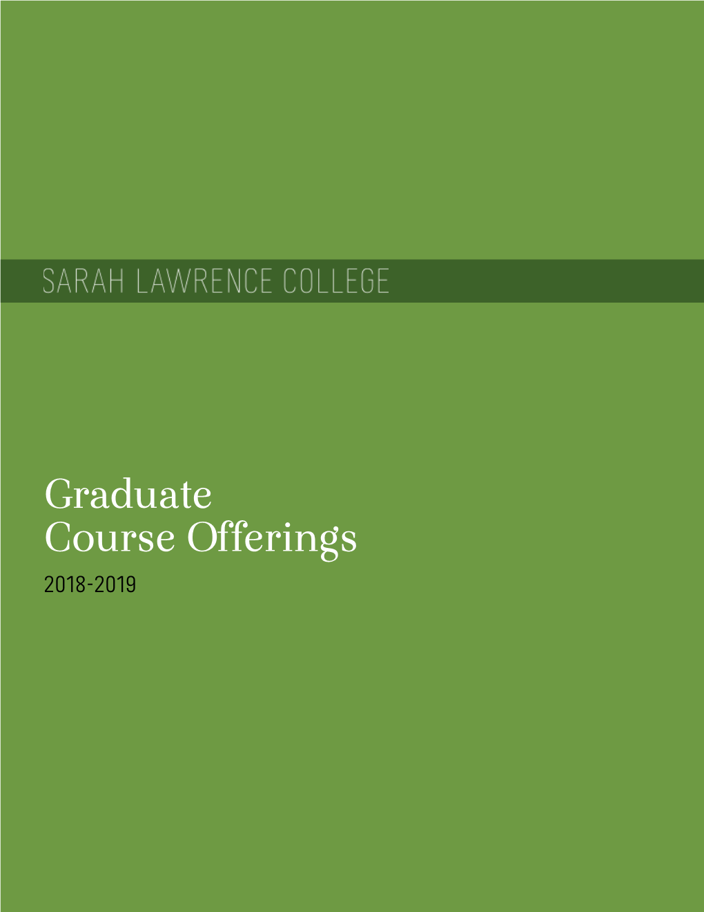 Graduate Studies Programs at Sarah Lawrence College 2018-2019