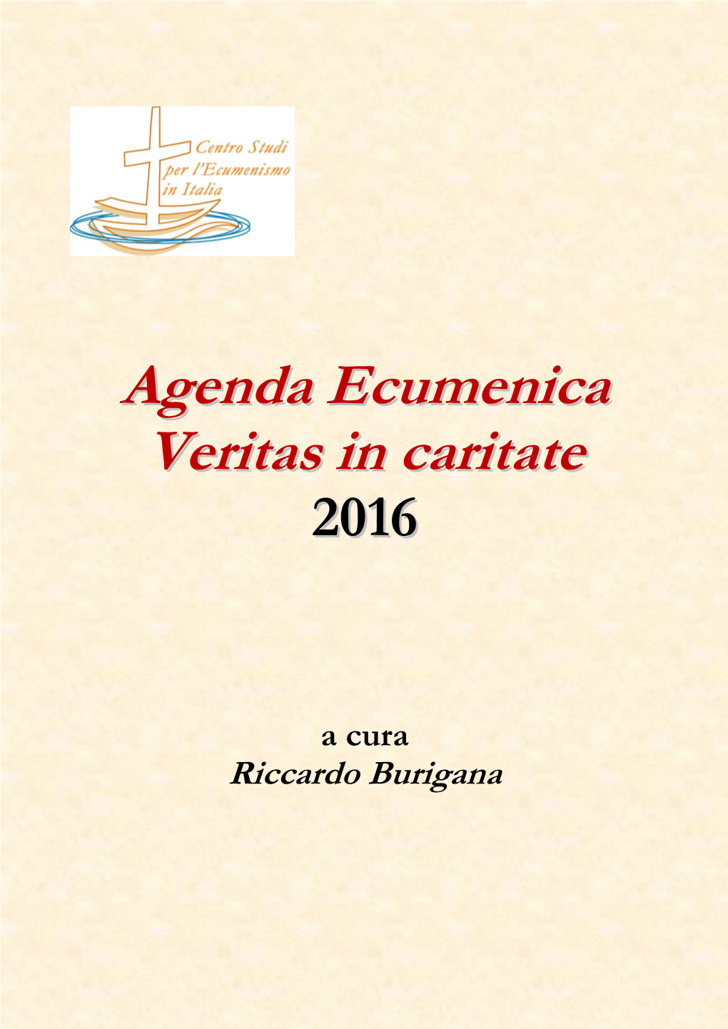 Agenda Ecumenica Veritas in Caritate