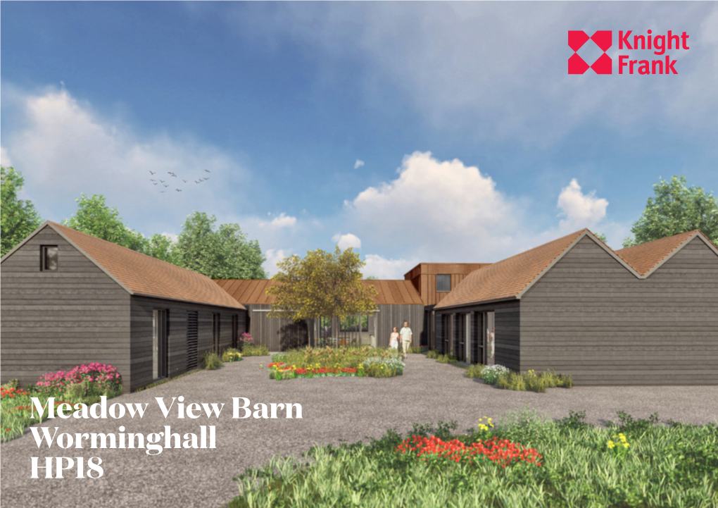 Meadow View Barn Worminghall HP18 Striking Barn Conversion of Exceptional Quality in a Rural Setting Close to Oxford and London