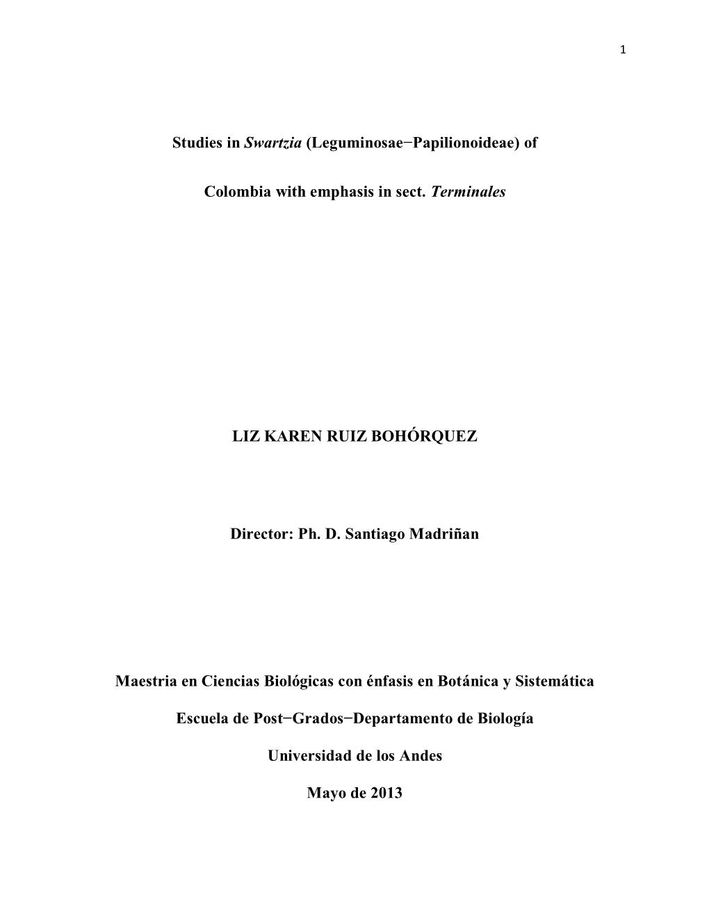 Studies in Swartzia (Leguminosae−Papilionoideae) Of