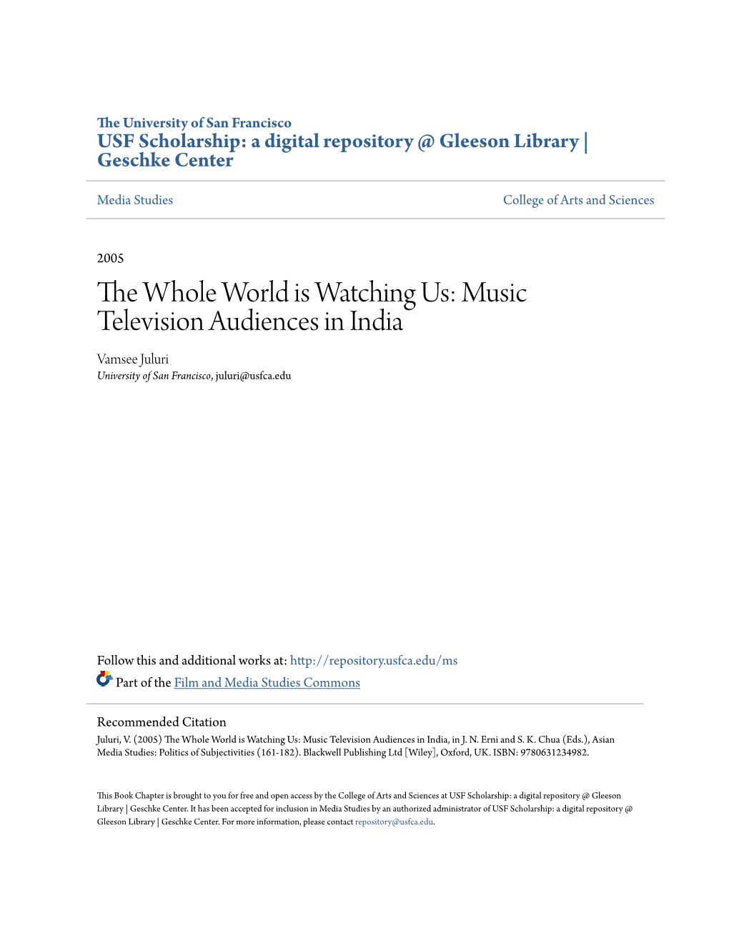 The Whole World Is Watching Us: Music Television Audiences in India Vamsee Juluri University of San Francisco, Juluri@Usfca.Edu