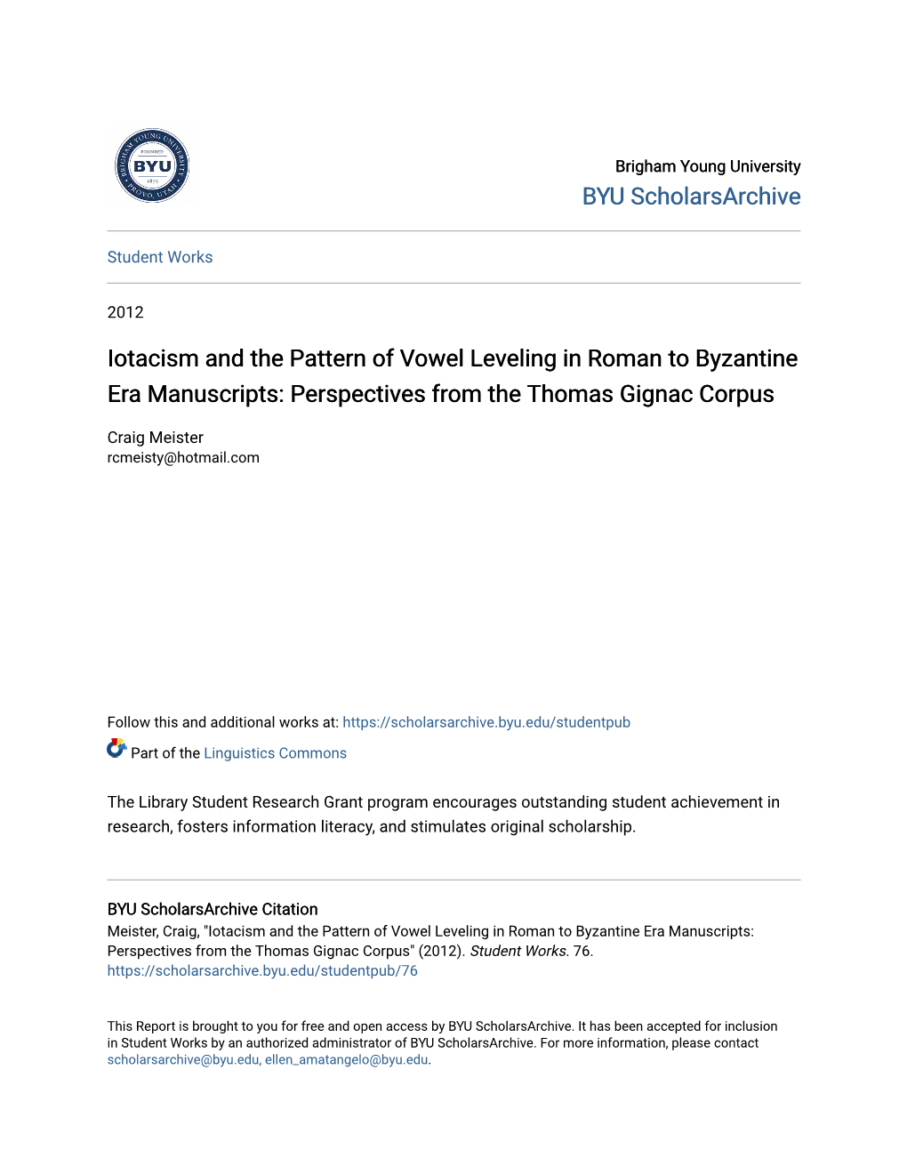 Iotacism and the Pattern of Vowel Leveling in Roman to Byzantine Era Manuscripts: Perspectives from the Thomas Gignac Corpus