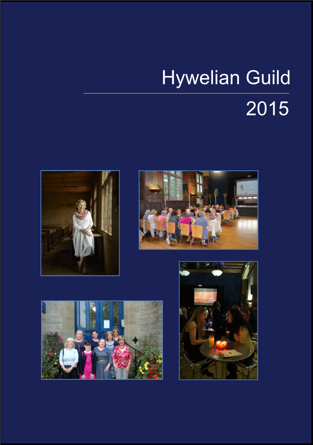 Hywelian Guild 2015
