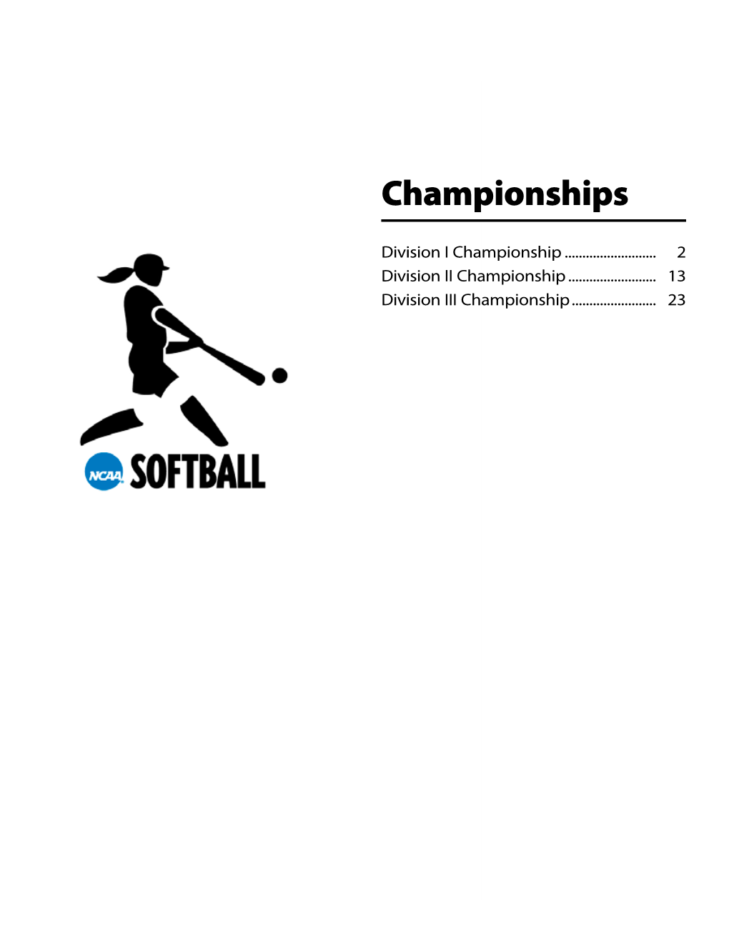 NCAA Softball Records (Championships)