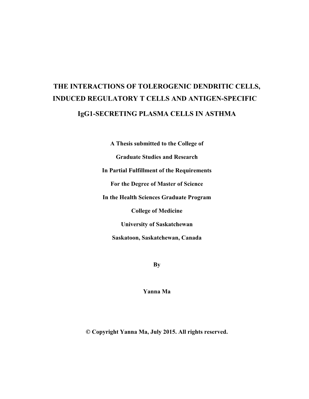 The Interactions of Tolerogenic Dendritic Cells, Induced Regulatory T Cells and Antigen-Specific