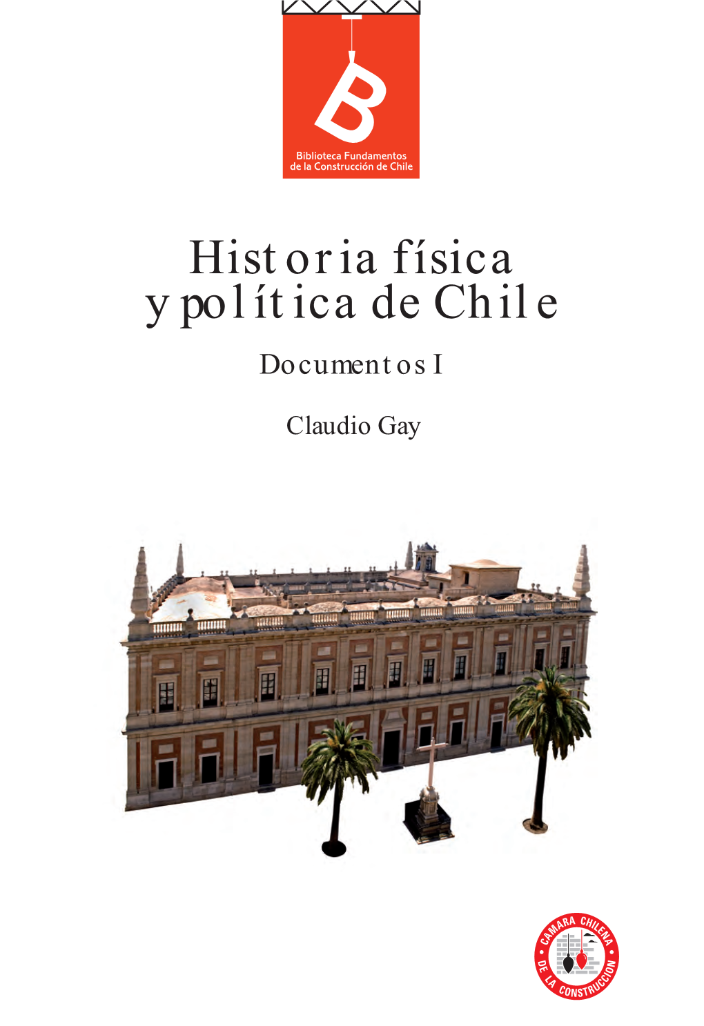 Historia Física Y Política De Chile