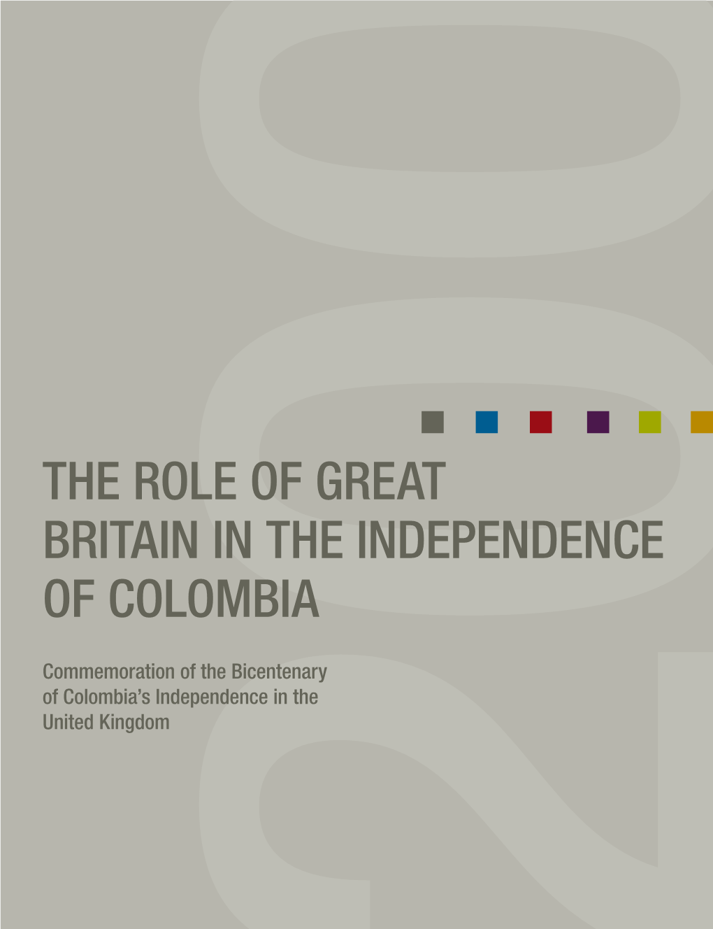 The Role of Great Britain in the Independence of Colombia