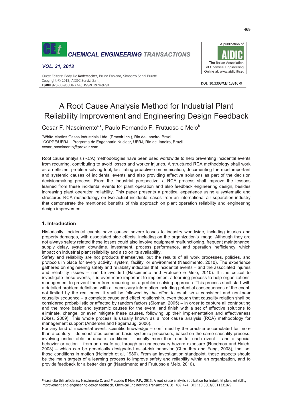 A Root Cause Analysis Method for Industrial Plant Reliability Improvement and Engineering Design Feedback Cesar F