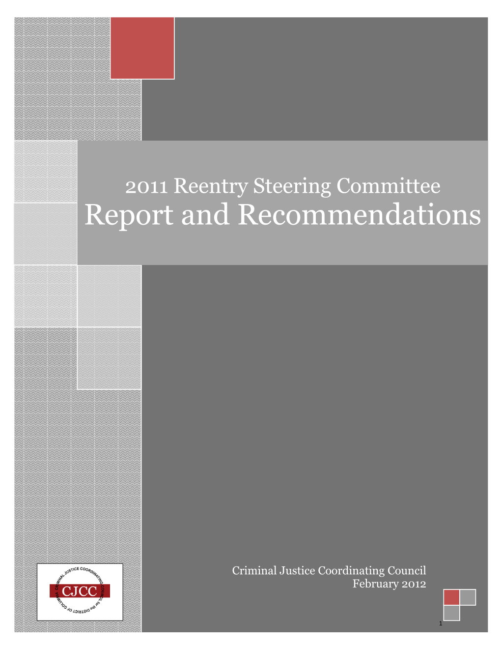 2011 Reentry Steering Committee Report and Recommendations