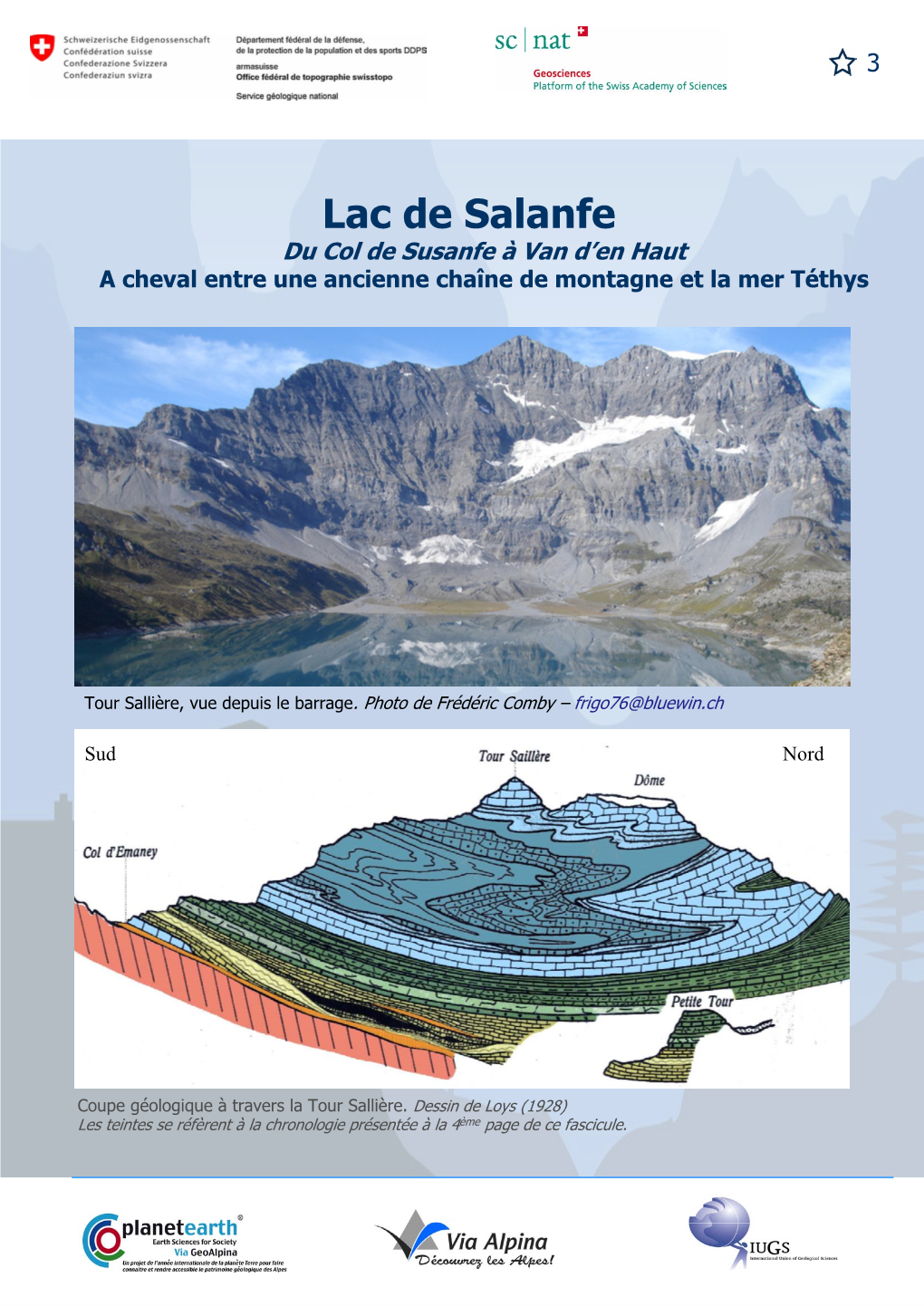 Lac De Salanfe Du Col De Susanfe À Van D’En Haut a Cheval Entre Une Ancienne Chaîne De Montagne Et La Mer Téthys