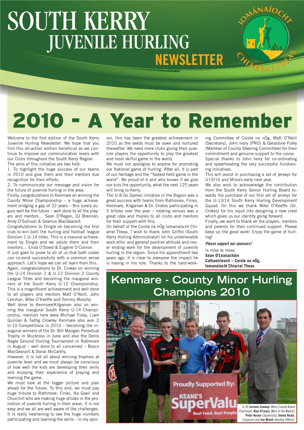 South Kerry I Juvenile Hurling C S H a Newsletter I a E R R Aí T H