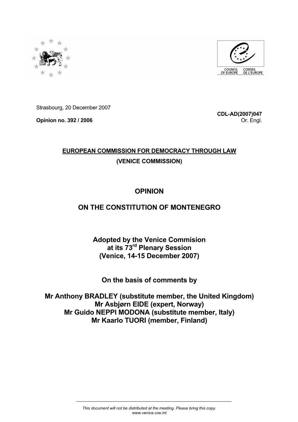 OPINION on the CONSTITUTION of MONTENEGRO Adopted by The