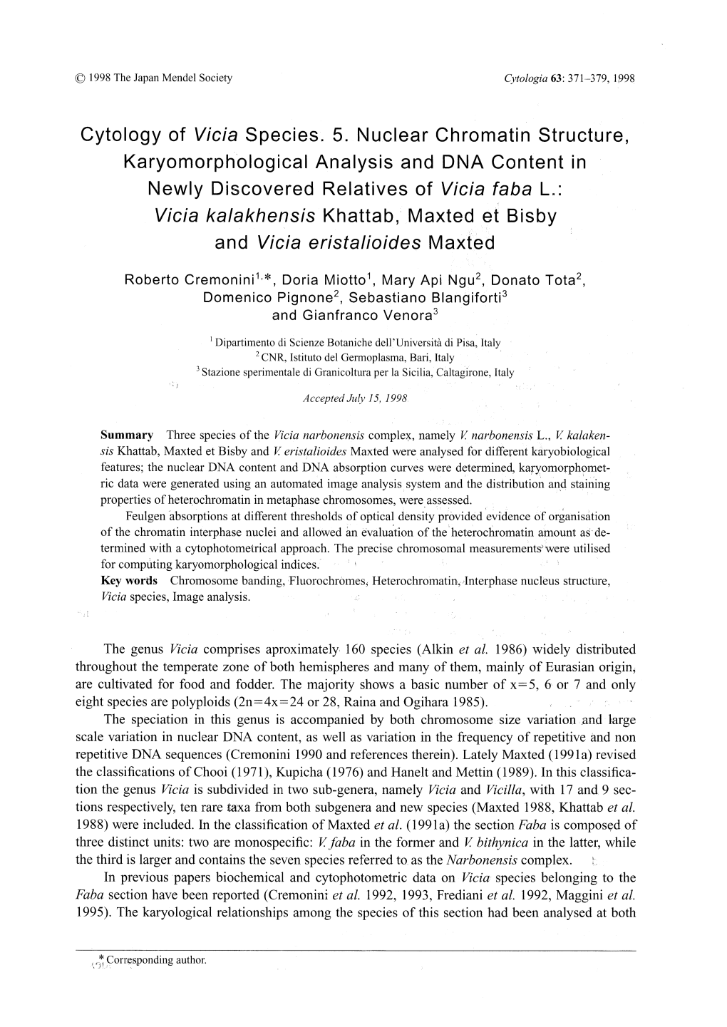 Cytology of Vicia Species. 5. Nuclear Chromatin Structure, Karyomorphological Analysis and DNA Content in Newly Discovered Rela