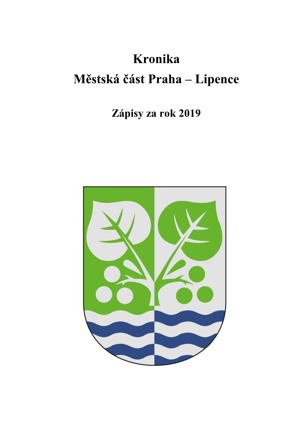 Kronika Městská Část Praha – Lipence