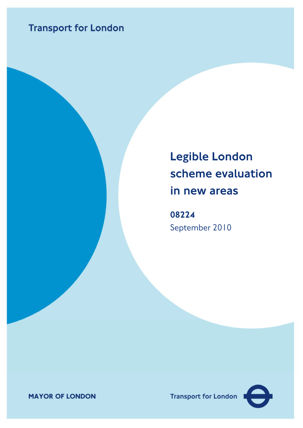 Legible London Scheme Evaluation in New Areas Report