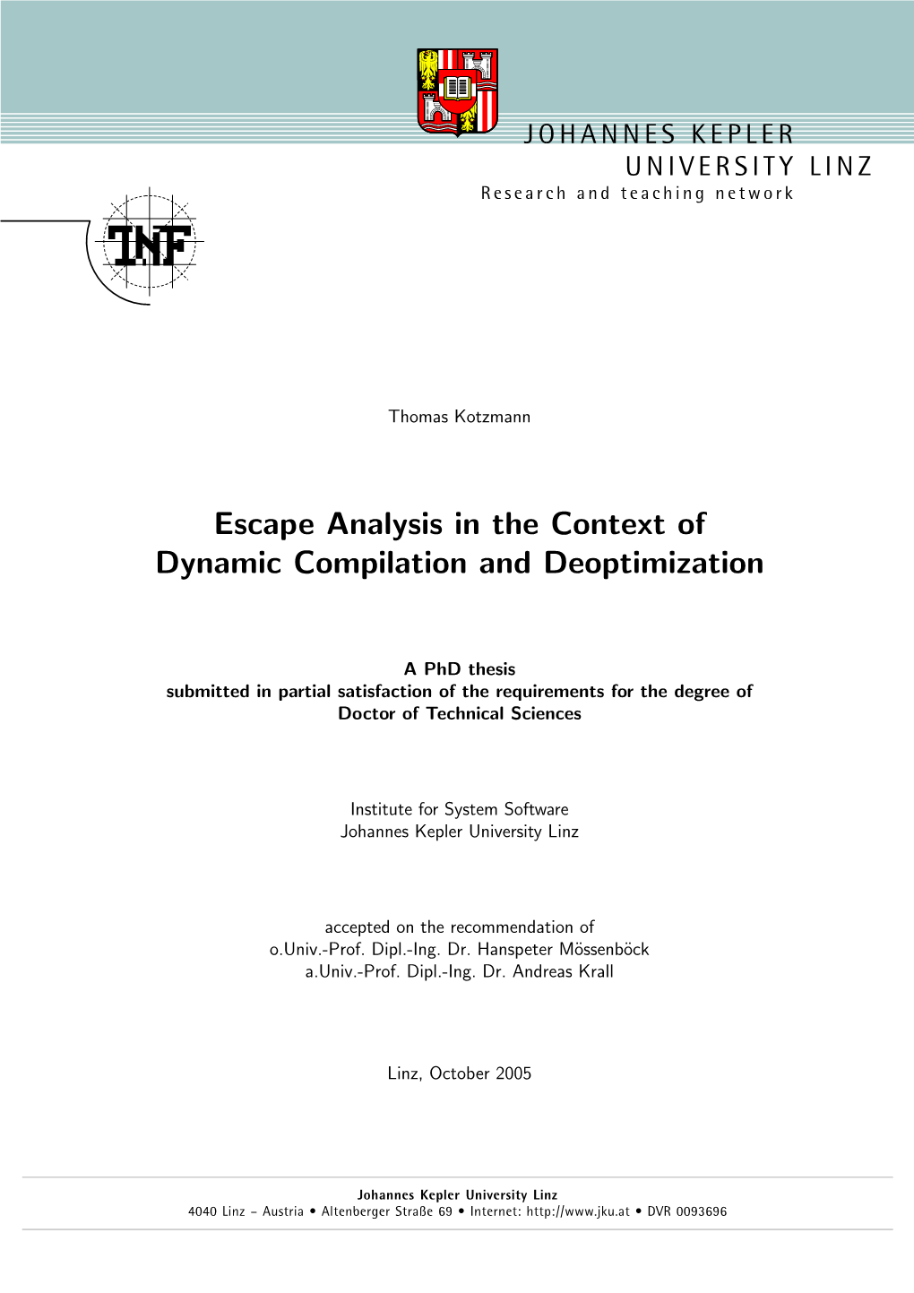 Escape Analysis in the Context of Dynamic Compilation and Deoptimization