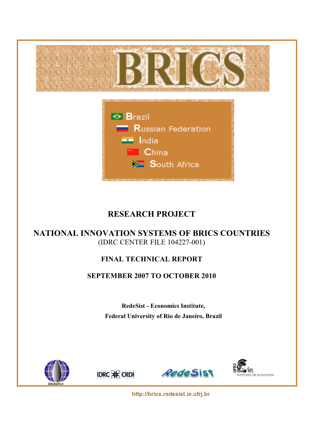RESEARCH PROJECT NATIONAL INNOVATION SYSTEMS of BRICS COUNTRIES IDRC Center File: 104227-001