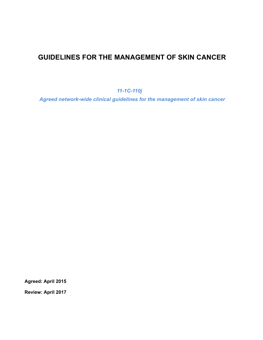 Skin Cancer: Management Guidelines for the Peninsula Skin Cancer Network