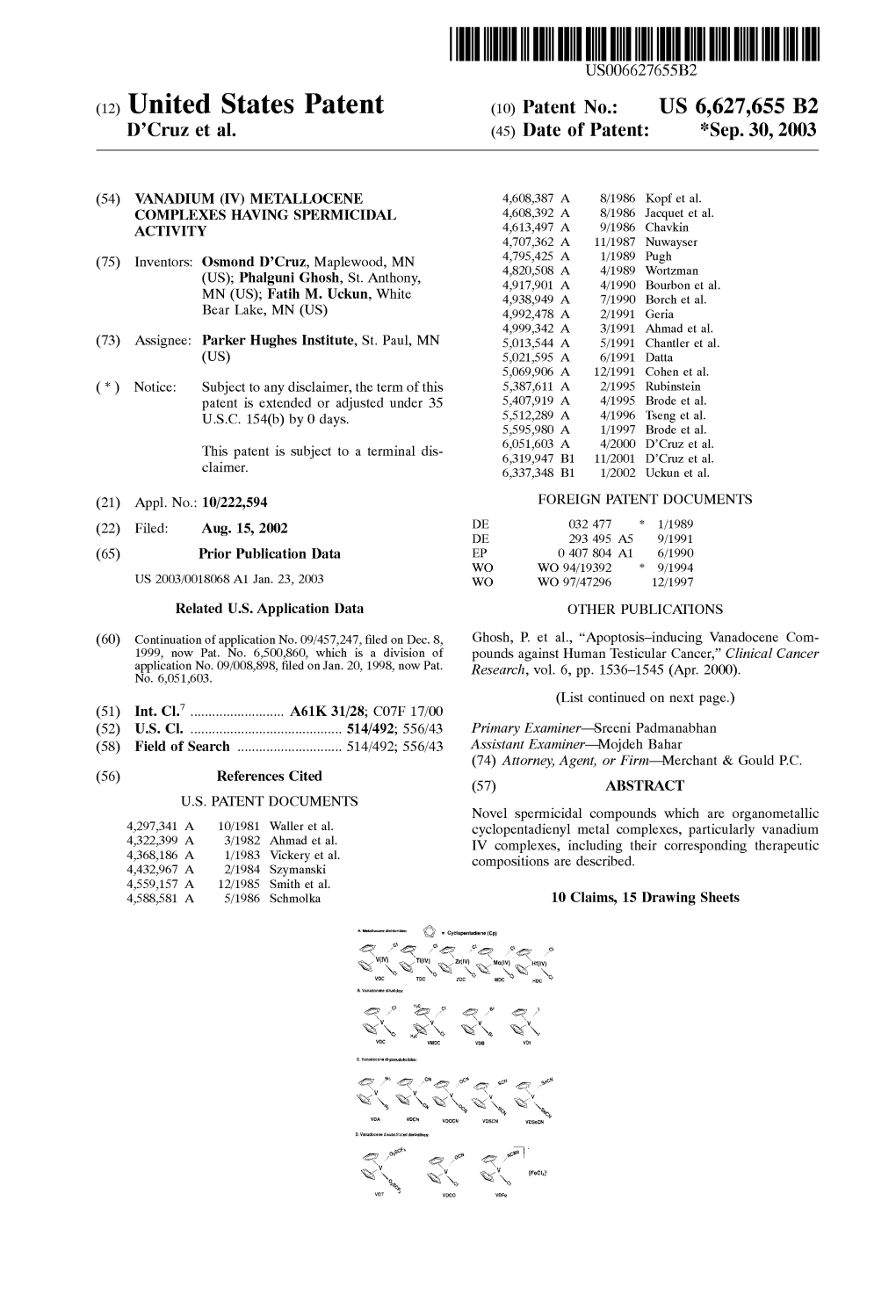 (12) United States Patent (10) Patent No.: US 6,627,655 B2 D'cruz Et Al